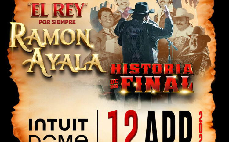  Ramon Ayala: Historia de un Final – Intuit Dome