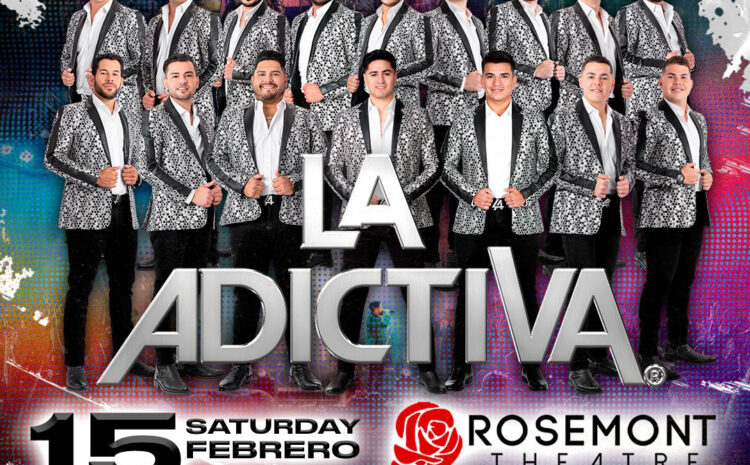  La Adictiva – Rosemont Theatre