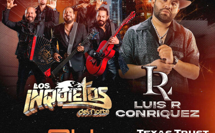  Luis R Conriquez & Los Inquietos Del Norte – Texas Trust CU Theatre