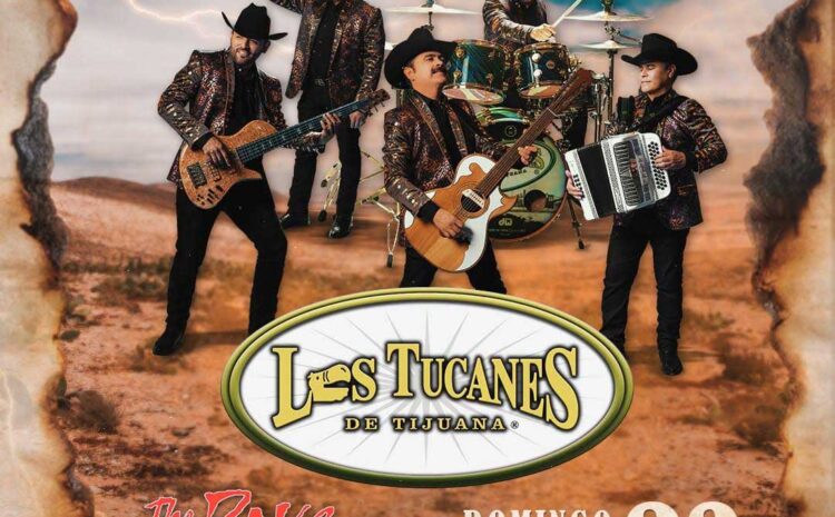  Los Tucanes de Tijuana – The Rave / Eagles Club