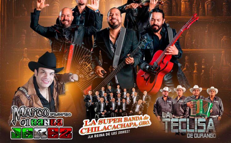  Los Inquietos del Norte,  Marco Flores La #1 Banda Jerez & Banda Chilacachapa – The Rave / Eagles Club