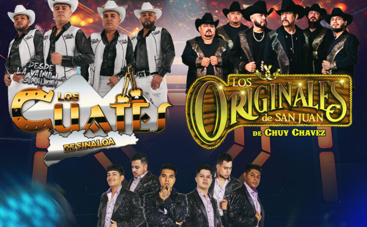  Los Cuates de Sinaloa, Los Originales de San Juan y mas! – Coyotes