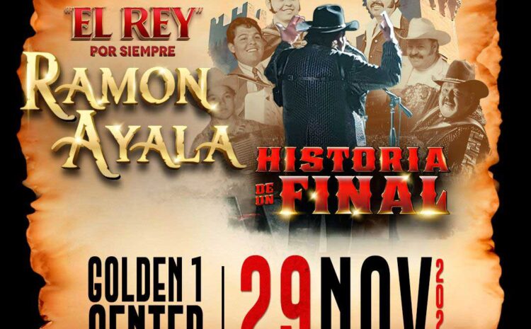  Ramon Ayala: Historia de un Final – Golden 1 Center