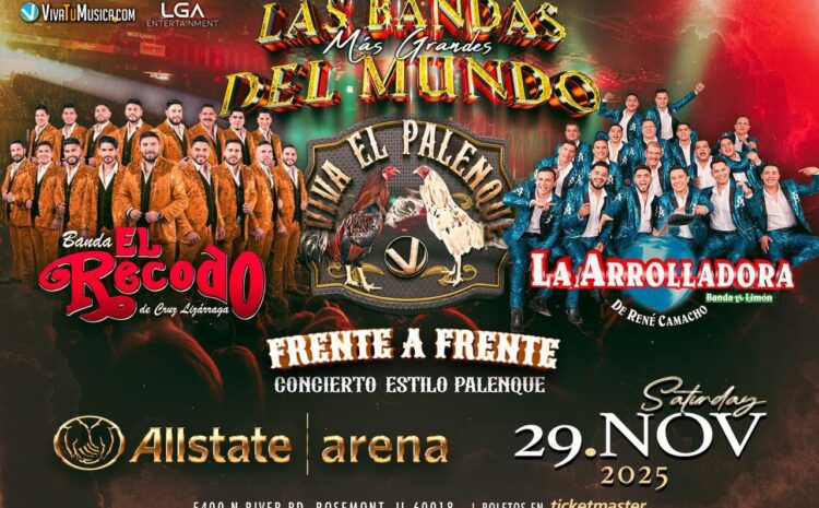  Viva El Palenque – Allstate Arena