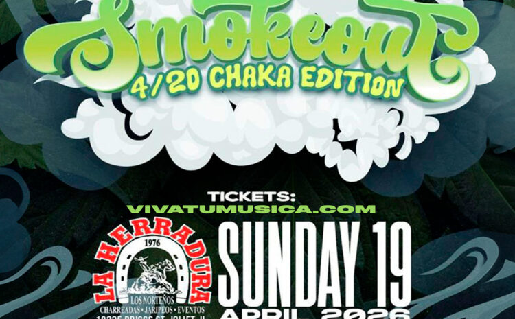 Smokeout 420 Chaka Edition – La Herradura