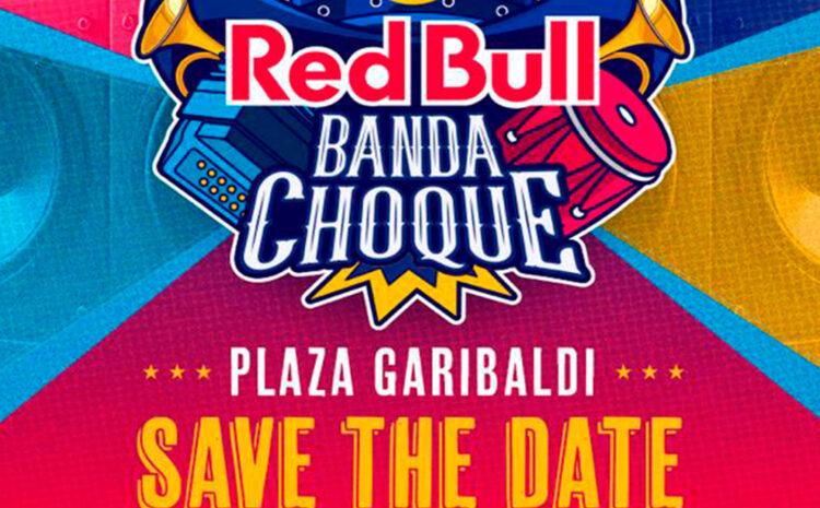  Red Bull Banda Choque  – Plaza Garibaldi